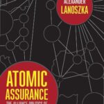 Atomic Assurance: The Alliance Politics of Nuclear Proliferation
