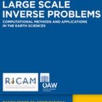 Large Scale Inverse Problems: Computational Methods and Applications in the Earth Sciences
