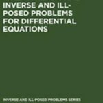 Multidimensional Inverse and Ill-Posed Problems for Differential Equations