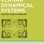 Planar Dynamical Systems: Selected Classical Problems