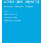 On Looking into Words (And Beyond): Structures, Relations, Analyses