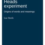 The Talking Heads Experiment: Origins of words and meanings