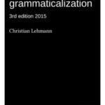 Thoughts on Grammaticalization