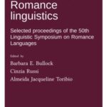 A half century of Romance linguistics: Selected proceedings of the 50th Linguistic Symposium on Romance Languages