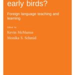 How special are early birds?: Foreign language teaching and learning