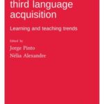 Multilingualism and third language acquisition: Learning and teaching trends