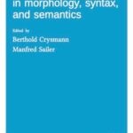 One-to-many-relations in morphology, syntax, and semantics