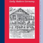 Witchcraft, Gender and Society in Early Modern Germany