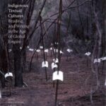 Indigenous Textual Cultures: Reading and Writing in the Age of Global Empire