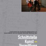 Schnittstelle Kunst - Vermittlung