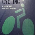 French Cycling: A Social and Cultural History