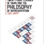 Peirce's Twenty-Eight Classes of Signs and the Philosophy of Representation: Rhetoric, Interpretation and Hexadic Semiosis
