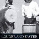 Louder and Faster