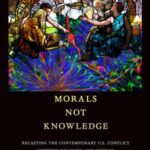 Morals Not Knowledge