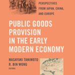 Public Goods Provision in the Early Modern Economy