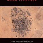Representing Mass Violence: Conflicting Responses to Human Rights Violations in Darfur