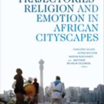 Affective Trajectories: Religion and Emotion in African Cityscapes