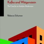 Kafka and Wittgenstein: The Case for an Analytic Modernism
