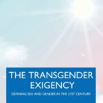 The Transgender Exigency: Defining Sex and Gender in the 21st Century