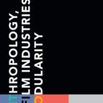 Anthropology, Film Industries, Modularity