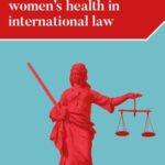 Violence Against Women's Health in International Law