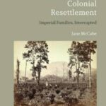 Race, Tea and Colonial Resettlement: Imperial Families, Interrupted