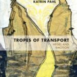 Tropes of Transport: Hegel and Emotion