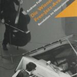 Die Wiener Free-Jazz-Avantgarde: Revolution im Hinterzimmer