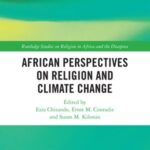 African Perspectives on Religion and Climate Change