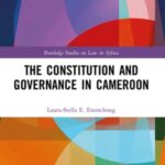 The Constitution and Governance in Cameroon