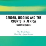 Gender, Judging and the Courts in Africa: Selected Studies