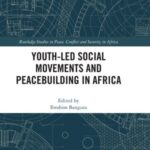 Youth-Led Social Movements and Peacebuilding in Africa