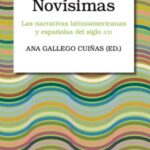 Novísimas: Las narrativas latinoamericanas y españolas del siglo xxi