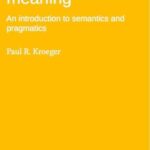 Analyzing meaning: An introduction to semantics and pragmatics