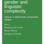 Grammatical gender and linguistic complexity, Volume 2: World-wide comparative studies