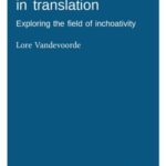 Semantic differences in translation: Exploring the field of inchoativity