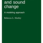 Sound structure and sound change: A modeling approach