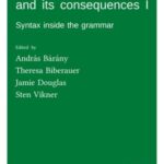 Syntactic architecture and its consequences I: Syntax inside the grammar