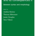 Syntactic architecture and its consequences II: Between syntax and morphology