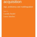 Third language acquisition: Age, proficiency and multilingualism