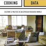 Cooking Data: Culture and Politics in an African Research World