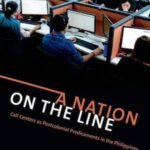 A Nation on the Line: Call Centers as Postcolonial Predicaments in the Philippines