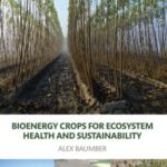 Bioenergy Crops for Ecosystem Health and Sustainability