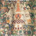 Mount Sacred: A Brief Global History of Holy Mountains Since 1500