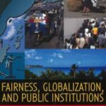 Fairness, Globalization, and Public Institutions: East Asia and Beyond