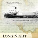 Long Night of the Tankers: Hitler's War Against Caribbean Oil