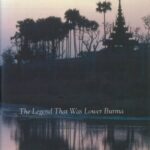 The Mists of Ramanna: The Legend That Was Lower Burma