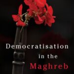 Democratisation in the Maghreb