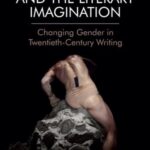 Transgender and The Literary Imagination: Changing Gender in Twentieth-Century Writing