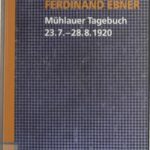 Ferdinand Ebner: Mühlauer Tagebuch 23.7.-28.8.1920 : Edition und Kommentar